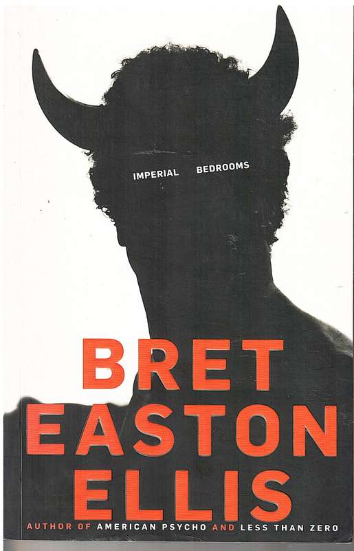 Imperial Bedrooms - Bret Easton Ellis