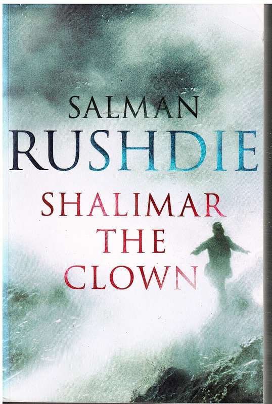 Shalimar the Clown - Salman Rushdie