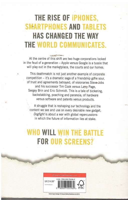 Dogfight: How Apple and Google Went to War and Started a Revolution - Fred Vogelstein