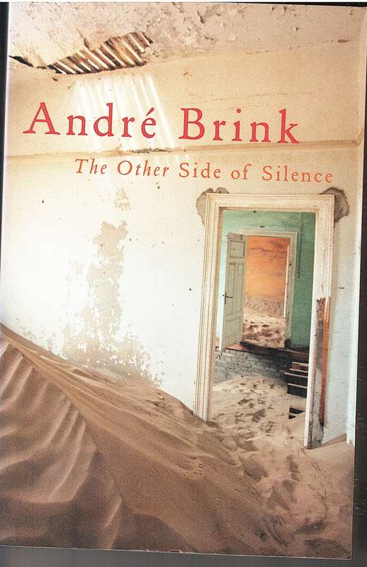 The Other Side of Silence - Andre Brink