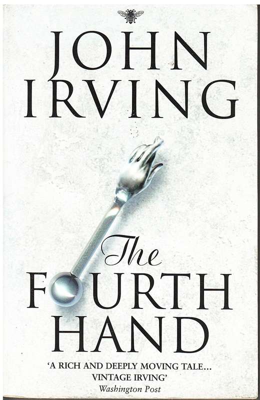 The Fourth Hand - John Irving [In English, but Dutch Printing]