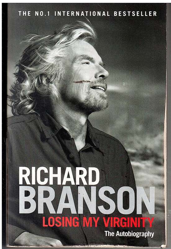 Losing My Virginity: The Autobiography - Richard Branson
