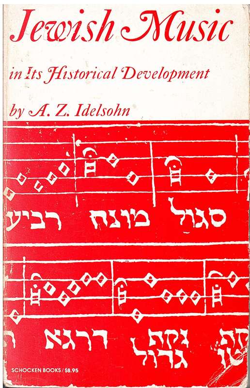 Jewish Music in Its Historical Development - AZ Idelsohn
