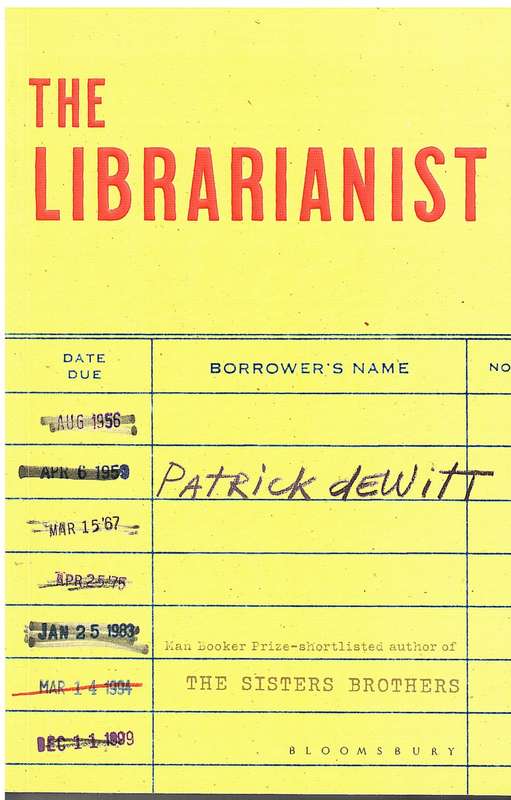 The Librarianist - Patrick deWitt