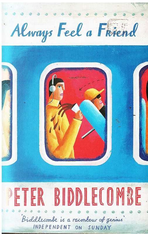 Always Feel A Friend - Peter Biddlecombe