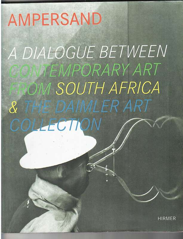 Ampersand: A Dialogue Between Contemporary Art from South Africa & The Daimler Art Collection
