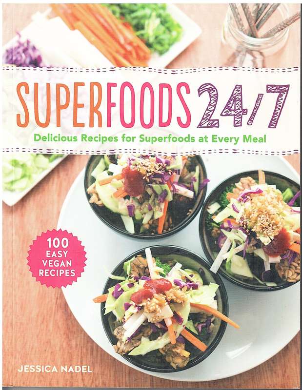 Superfoods 24/7 - Jessica Nadel