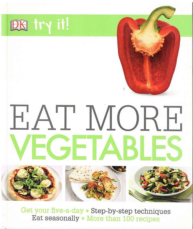Eat More Vegetables (Try it!)- Carolyn Humphries