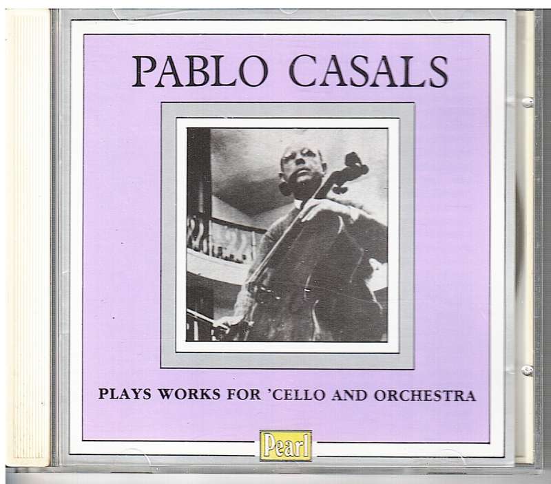 Pablo Casals Plays Works for Cello and Orchestra (Bocherini/Bruch/Dvorak) CD