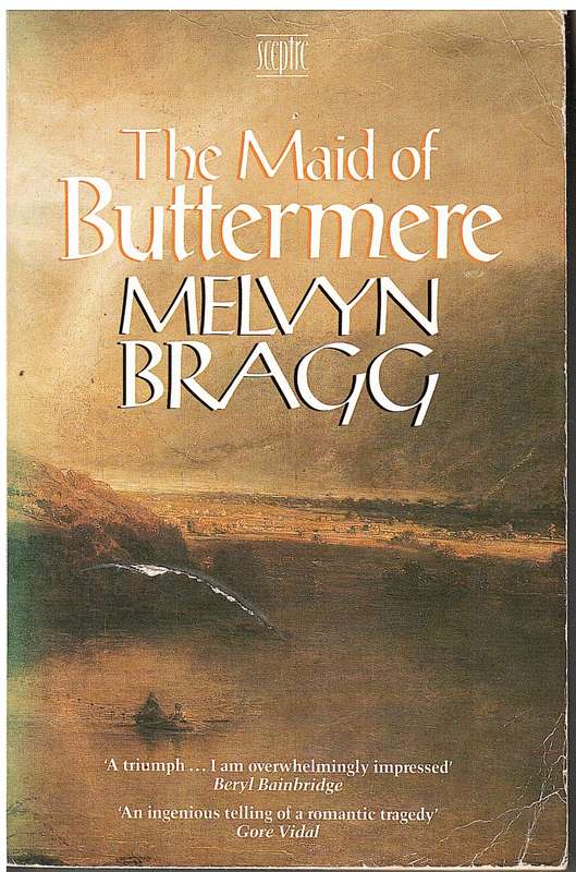 The Maid of Buttermere - Melvyn Bragg