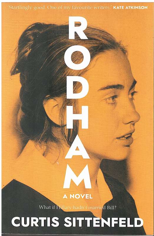 Rodham: A Novel - Curtis Sittenfeld