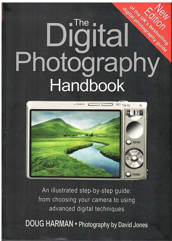 The Digital Photography Handbook - Doug Harman