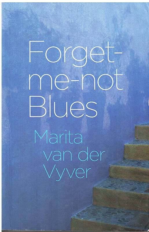 Forget-me-not Blues - Marita van der Vyver