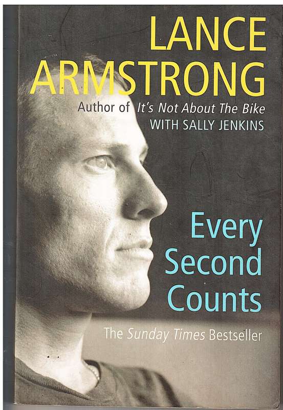 Every Second Counts - Lance Armstrong
