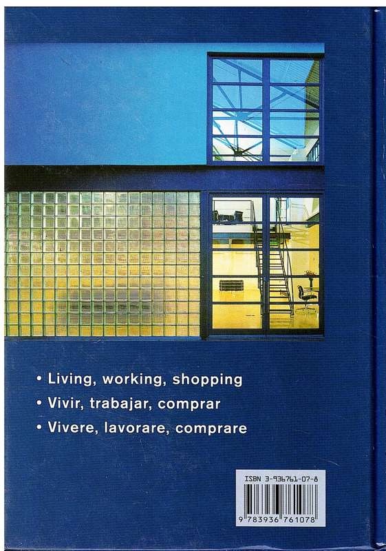 Lofts: Living, Working and Shopping in a Loft