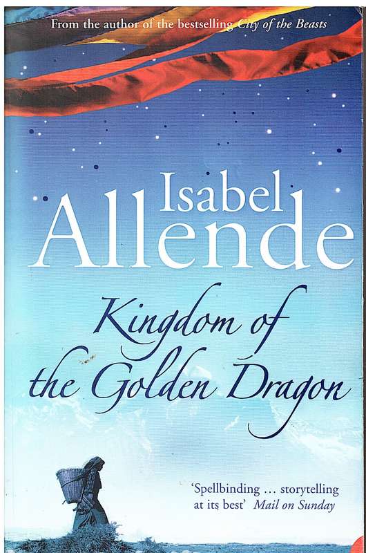 Kingdom of the Golden Dragon- Isabel Allende