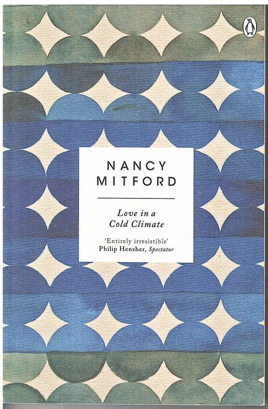 Love In A Cold Climate - Nancy Mitford