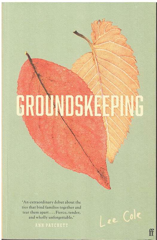 Groundskeeping -Lee Cole