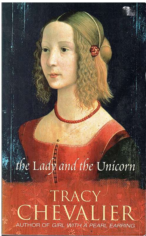 The Lady and the Unicorn - Tracy Chevalier