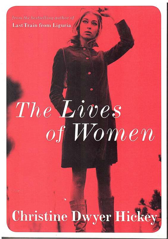 The Lives of Women - Christine Dwyer Hickey