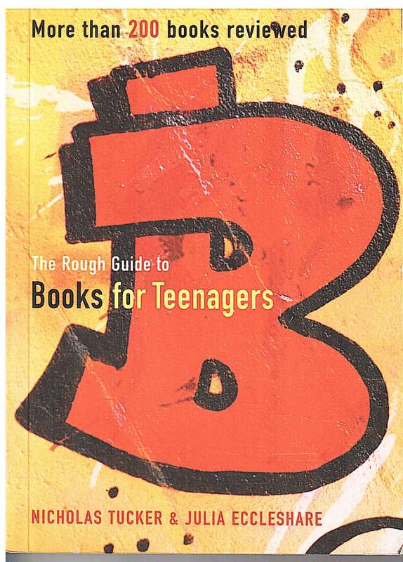 The Rough Guide to Books for Teenagers - Nicholas Tucker & Julia Eccleshare