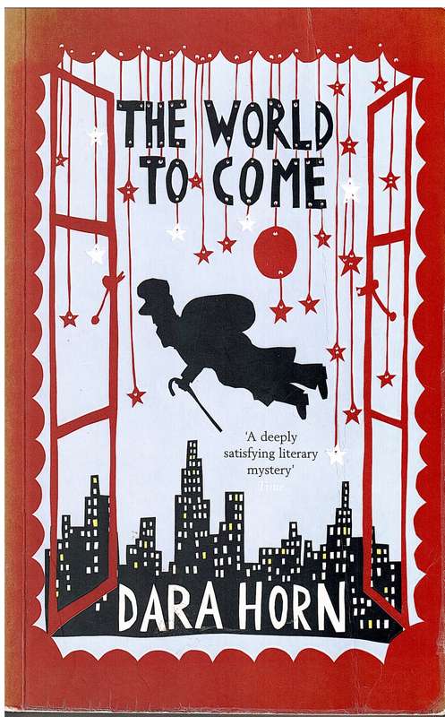 The World to Come - Dara Horn