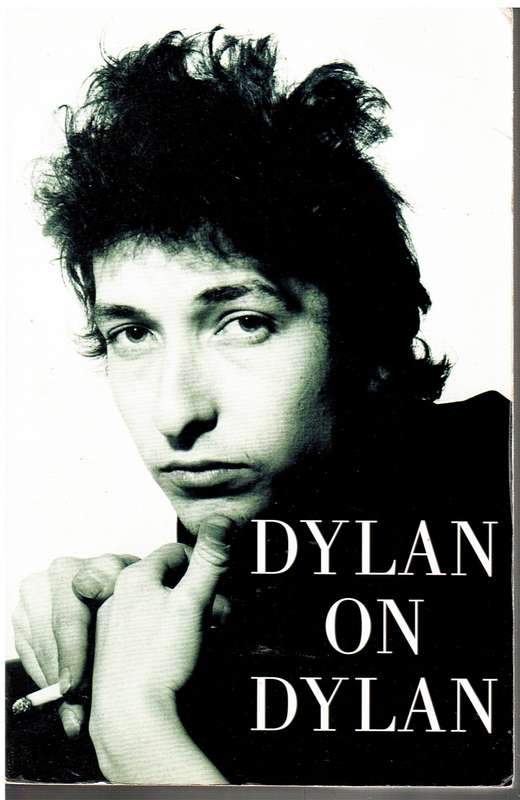 Dylan on Dylan: The Essential Interviews - Jonathan Cott (Ed.)