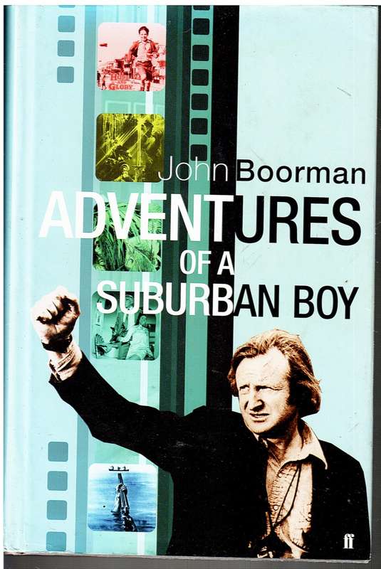 Adventures of a Suburban Boy - John Boorman