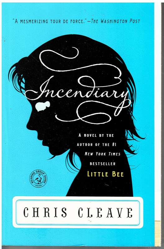 Incendiary - Chris Cleave
