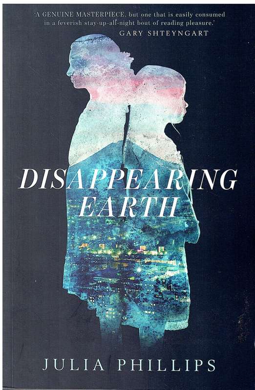 Disappearing Earth -Julia Phillips
