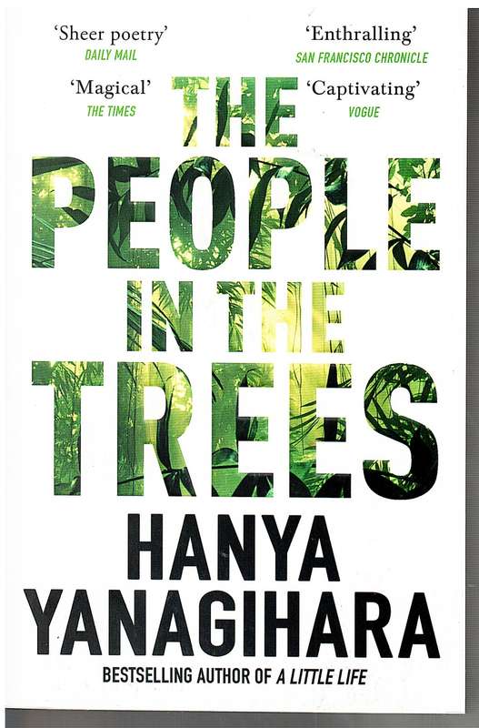 The People in the Trees - Hanya Yanagihara