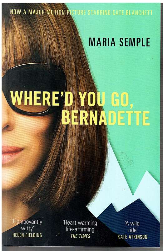 Where`d You Go, Bernadette - Maria Semple