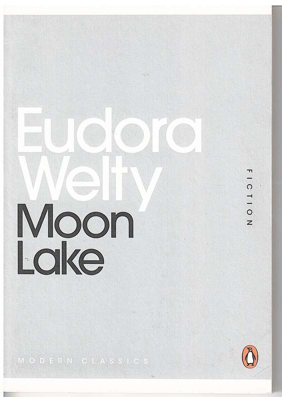 Moon Lake _ Eudora Welty