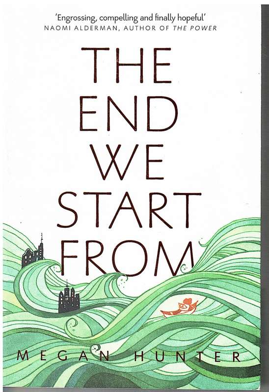 The End We Start From - Megan Hunter