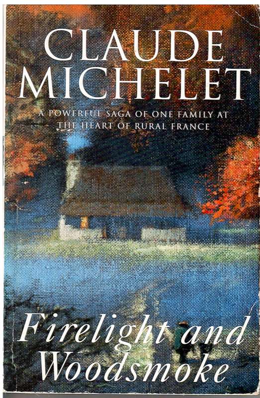 Firelight and Woodsmoke - Claude Michelet