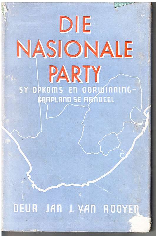Die Nasionale Party: Sy Opkoms en Oorwinning, Kaapland se Aandeel - Jan J van rooyen