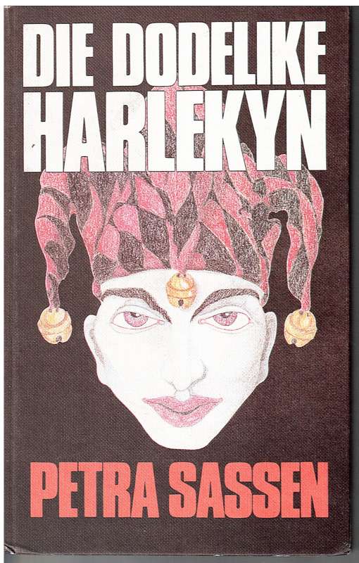 Die Dodelike Harlekyn - Petra Sassen