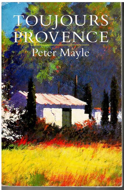Toujours Provence - Peter Mayle
