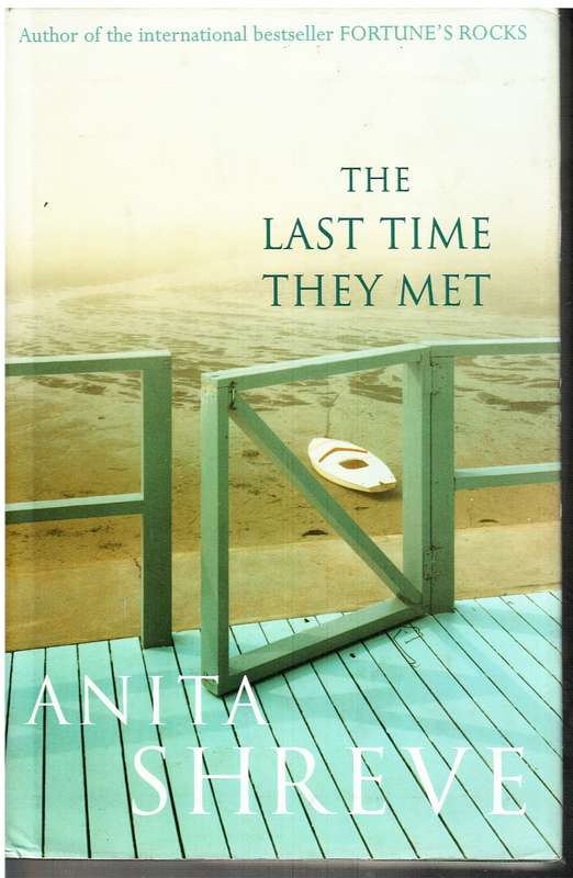 The Last Time They Met - Anita Shreve