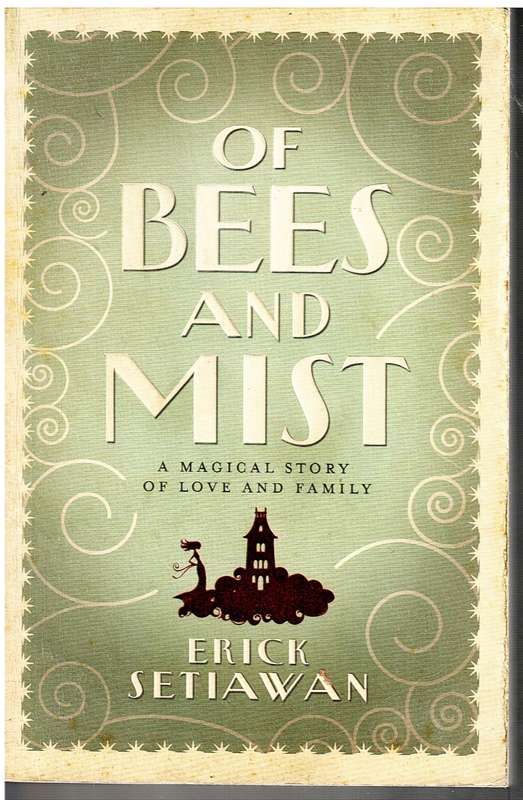 Of Bees and Mist - Erick Setiawan