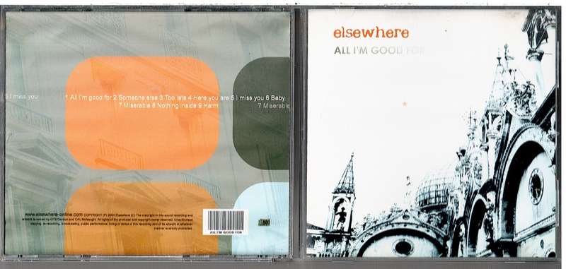 Elsewhere - All I'm Good For CD