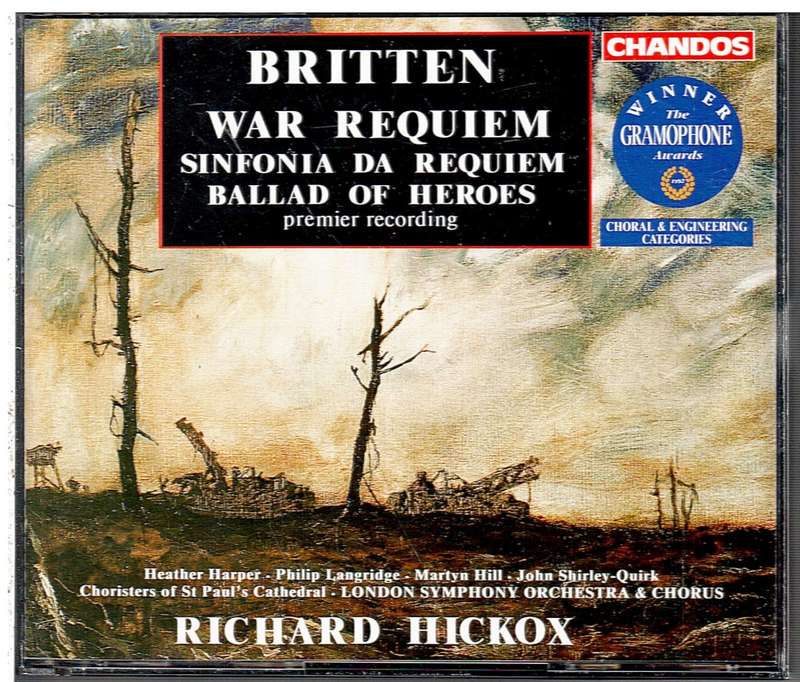 Britten: War Requiem/Sinfonia da Requiem/Ballad of Heroes 2 CD set - London Symphony, Hickox cond.