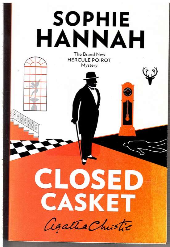 Closed Casket: The new Hercule Poirot Mystery - Sophie Hannah