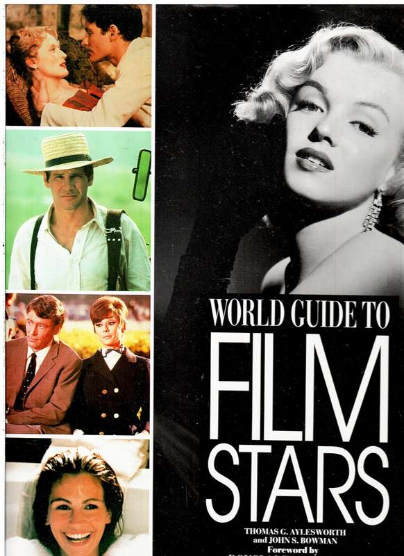 World Guide to Film Stars - Thomas G Aylesworth and John S Bowman