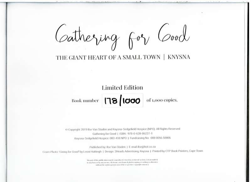 Gathering for Good: The Giant Heart of a Small Town Knysna - van Staden [Limited edition 178/1000]
