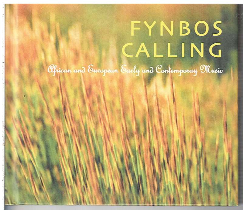 Fynbos Calling: African and European Early and Contemporary Music Book & CD - Ensemble Refugium