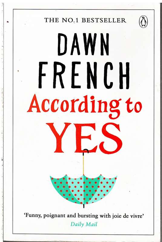 According to yes - Dawn French