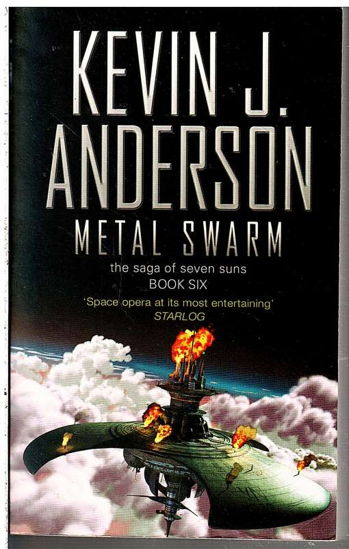 The Saga of Seven Suns 06: Metal Swarm - Kevin J Anderson