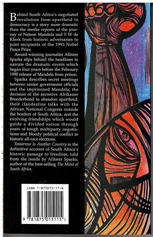 Tomorrow is Another Country: The Inside Story of SA's Negotiated Revolution - Allister Sparks