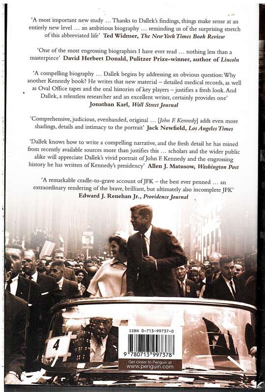 John F Kennedy: An Unfinished Life 1917-1963 - Robert Dallek